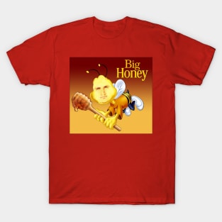 Big Honey T-Shirt